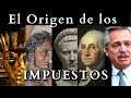 Historia y Conceptos de los Impuestos