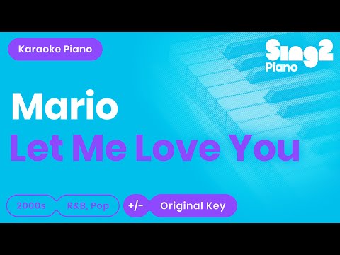 Mario – Let Me Love You (Karaoke Piano)