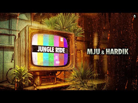 MJU & Hardik - Jungle Ride (Official Hardstyle Audio)