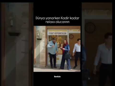Dünya Yanarken Kadir Gibi Relaxx Olacan