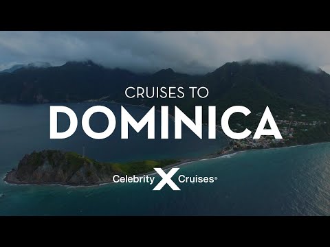 Discover Dominica with Celebrity Cruises