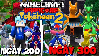 MÌNH SINH TỒN 300 NGÀY TRONG MINECRAFT POKEHAAN 2 SIÊU KHÓ THỬ THÁCH SỠ HỮU ĐỘI HÌNH SATOSHI !!