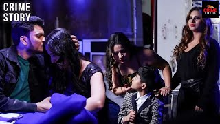 प्यार, धोखा और लालच: पति ने दूसरी बीवी के बच्चे का किया अपहरण | Pyar Se Savdhan | Crime Story