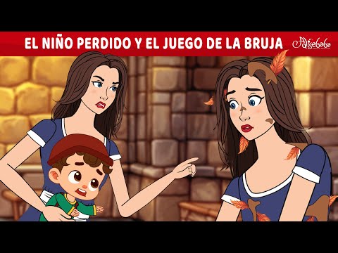 Nuevos Cuentos de Hadas ✨ El Niño Perdido y el Juego de La Bruja | Cuentos infantiles