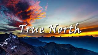 True North...never be lost