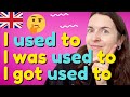 Understanding 'Used to' and 'Getting Used to'
