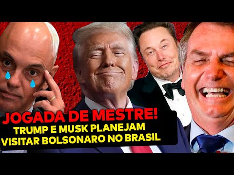 XEQUE-MATE NO XANDÃO: Trump e Elon Musk planejam visitar Bolsonaro no Brasil!