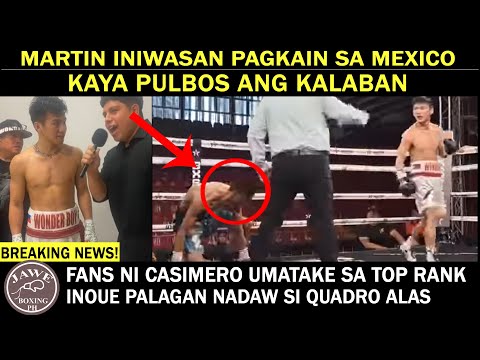 BREAKING: Carl Jammes Martin Iniwasan Pagkain Sa Mexico Kaya 2x BAGSAK Kalaban,Casimero Fans Umatake