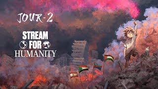 STREAM FOR HUMANITY - VOD Jour 2