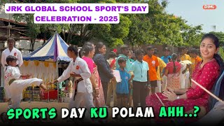 Sports Day Ku Polam Ahh..? 😉⛹️ || JRK GLOBAL SCHOOL SPORT'S DAY - 2025 🏟️ || DIML || @SharmysVlogs 