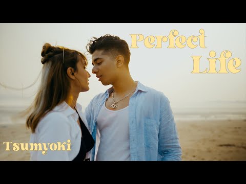 Tsumyoki - Perfect Life | Official Music Video