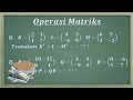 Operasi Matriks dan Transpose