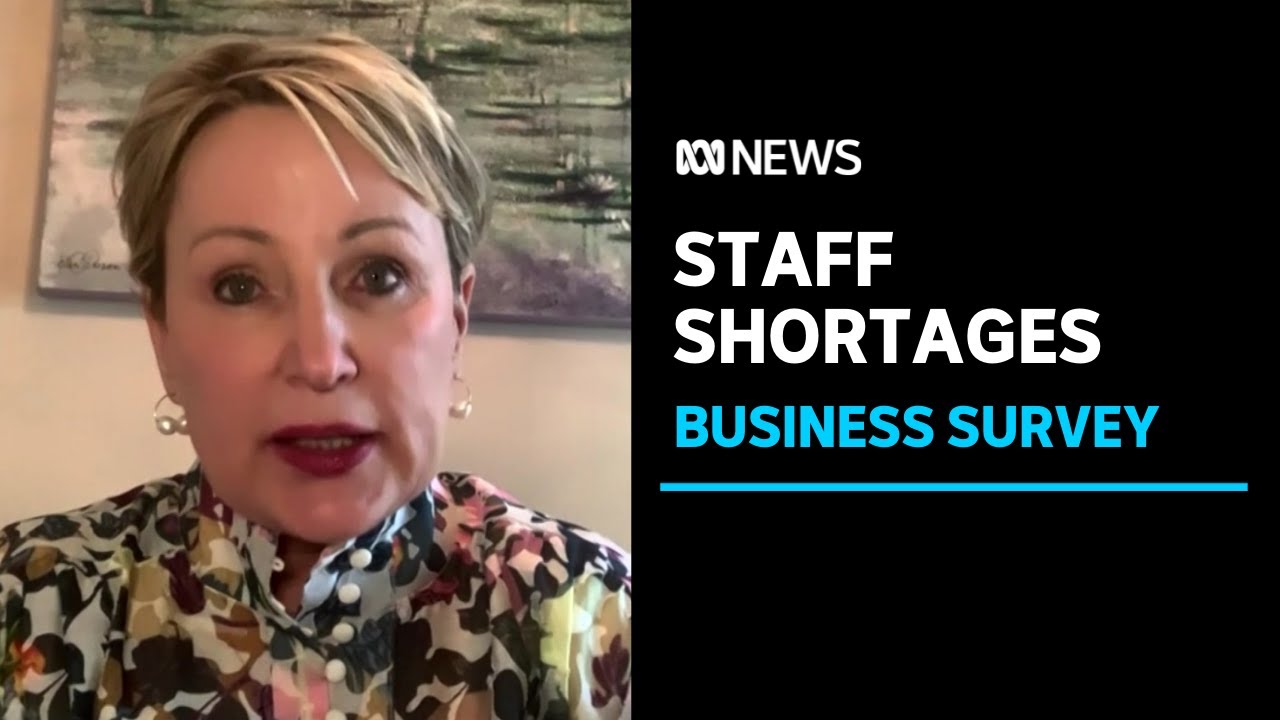Businesses say Staff Shortages are holding them back
