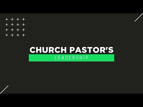 Church Pastor's Leadership | Episode 101