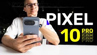 Google Pixel 10 PRO - VERDICTUL FINAL! Gata cu scuzele?