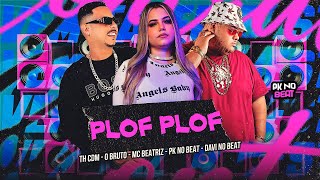 PLOF PLOF - TH CDM, O Brutto, MC Beatriz