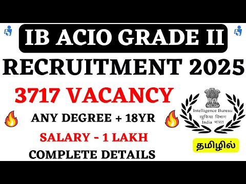 IB ACIO GRADE II 2025 Bumper Vacancy - 3717 | IB ACIO Grade II Complete Details in Tamil