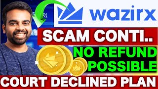 WAZIRX EMERGENCY! SINGAPORE COURT DECLINED REFUND | NO RESTRUCTURING PLAN | WAZIRX SCAM NEWS TODAY