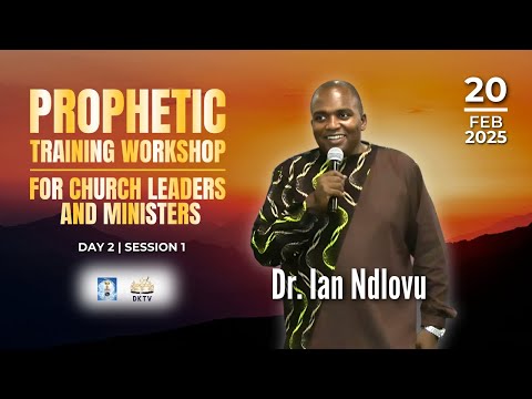 Prophetic Training Workshop for Church Leaders and Ministers | Day 2 - Session 1 | 20 February 2025