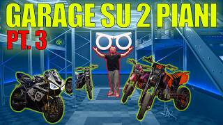 IL MIO NUOVO GARAGE SU 2 PIANI | PT. 3
