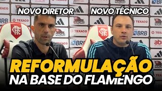 🚨 SAIBA TUDO SOBRE A REFORMULAÇAO NA BASE DO FLAMENGO!