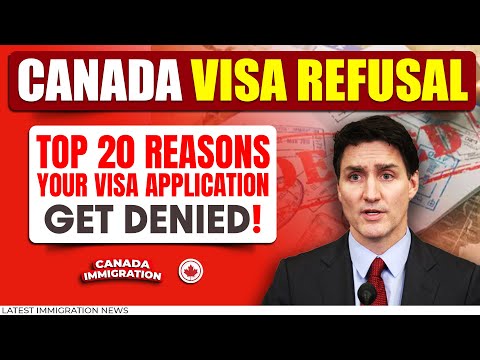 Canada Visa REFUSAL : Top 20 Reasons Your Visa Application Get DENIED! (Avoid These Mistakes)