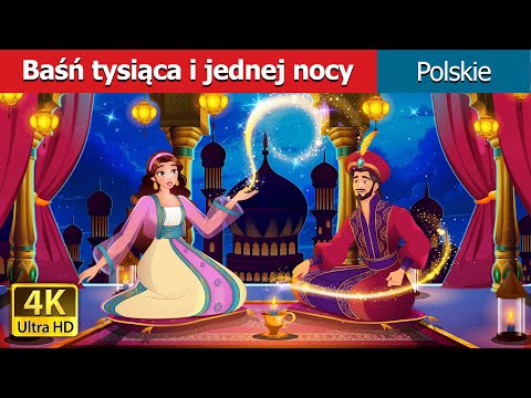Baśń tysiąca i jednej nocy |  1001 Arabian Nights In polish | @PolishFairyTales