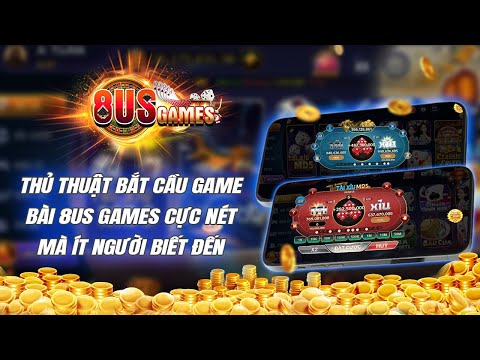 Link Tải 8us - 8us | Thuật toán soi cầu game bài 8us cách chơi 8us games mượt nhất 2024 | Tải 8us