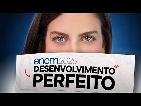 🔥 DESENVOLVIMENTO PODEROSO ENEM 2025 | Técnica dos Parágrafos Perfeitos