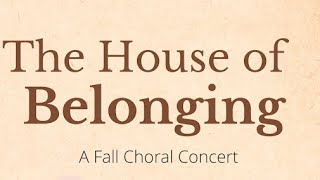 The House of Belonging -THS Fall Concert