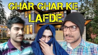 GHAR GHAR KE LAFDE | The Weird Reality | Devam Arora