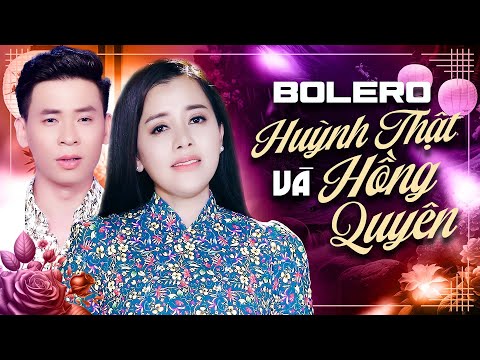 Bolero Huỳnh Thật & Hồng Quyên - LK "Chuyến Đò Vỹ Tuyến & Chuyện Tình Em Với Tôi"