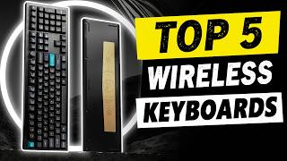 5 Best Wireless Keyboards in 2026 - Which One Is Worth Buying?