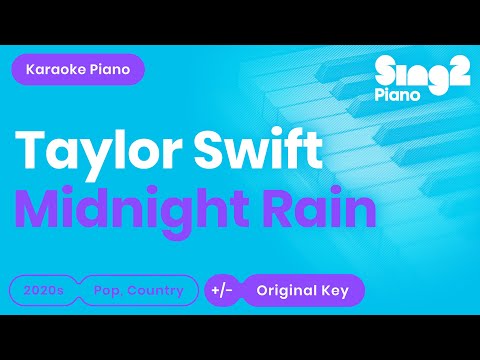 Taylor Swift – Midnight Rain (Piano Karaoke)