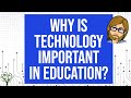 The Role of Technology in Education