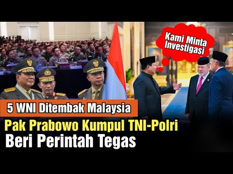 Tegas! Pak Prabowo Kumpulkan TNI-Polri, Singgung Penembakan WNI di Malaysia