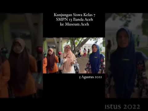 Kunjungan Siswa/i SMPN 13 Banda Aceh Ke Museum Ace