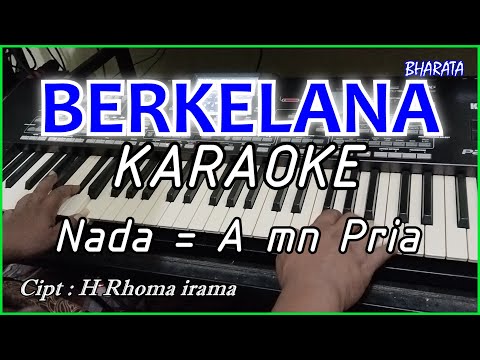 BERKELANA - Rhoma Irama KARAOKE