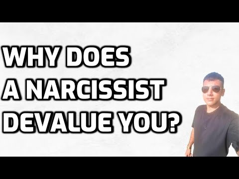 Why Does A Narcissist Devalue You?