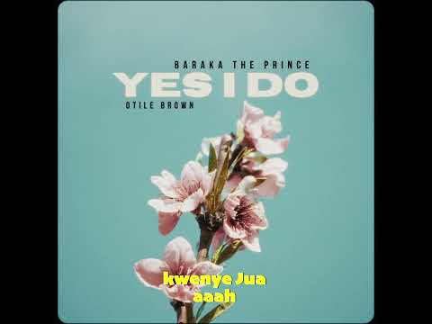 Barakah The Prince  x  Otile Brown ( Lyric Video )