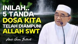 CARA MENGETAHUI DOSA KITA SUDAH DI AMPUNI ATAU BELUM, INILAH 5 TANDANYA | GURU BAKHIET TERBARU 2025