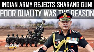 Indian Army Rejects the Sharang Gun over Poor Quality | हिंदी में