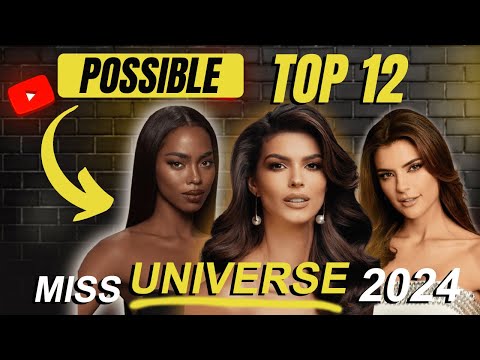 (UPDATED) TOP 12 STRONGEST Candidates Miss Universe 2024