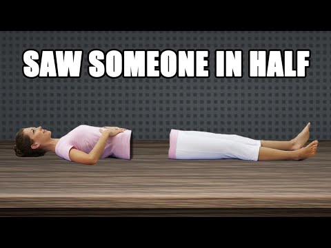 How to Saw a Person in Half