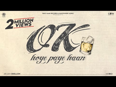 Ok Hoye Paye Haan (Official Song) Arjan Dhillon | Latest Punjabi Songs 2025