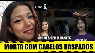 Assim como Vitória Regina de Sousa  Izabele Dinelly  foi encontrada  com os cabelos raspados e ...