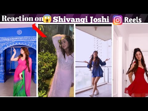 Reaction 😱on Shivangi Joshi Instagram reels 😍|Naira ke reels pr reaction| |#shivi#viralvideoes#react