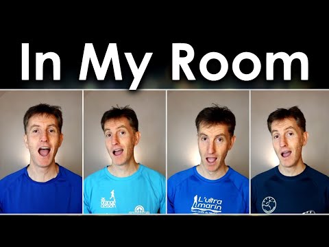 In My Room (The Beach Boys) - Barbershop quartet
