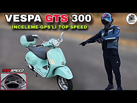 ZENGİN İŞİ !.. VESPA GTS 300 İNCELEME VE TOP SPEED & KALİTEYİ HİSSETTİREN SCOOTER !.. ALINIR MI ?