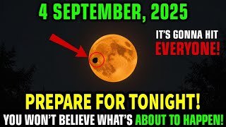 MUST See This Before Full Moon! URGENT Moon Warnings for the FIRST WEEK of September! 4 September